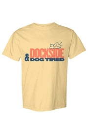 Dockside and Dock Tired Wags on Water Unisex Tshir