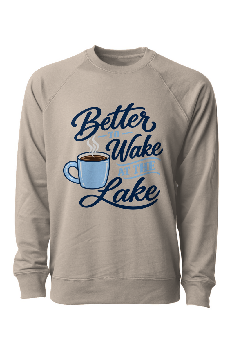 Better to Wake at the Lake Loopback Terry Crewneck Sweatshirt